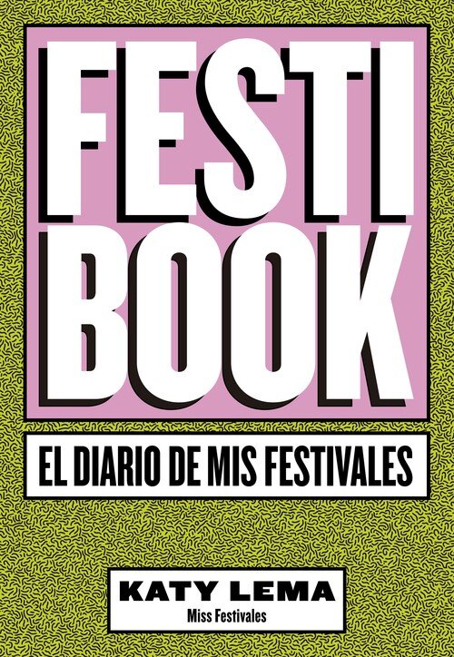FESTIBOOK EL DIARIO DE MIS FESTIVALES