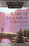 LIBRO DE LAS SOMBRAS CONTADAS-ESPADA DE LA VERDAD 1