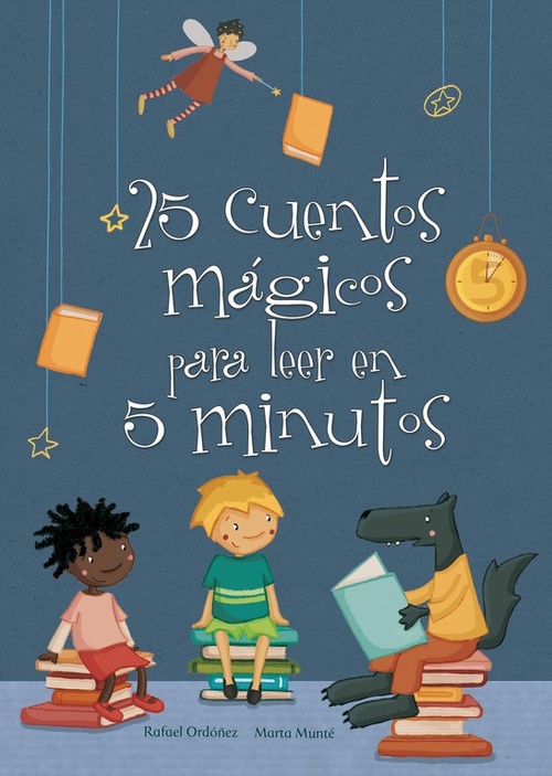 25 CUENTOS MAGICOS PARA LEER EN 5 MINUTOS