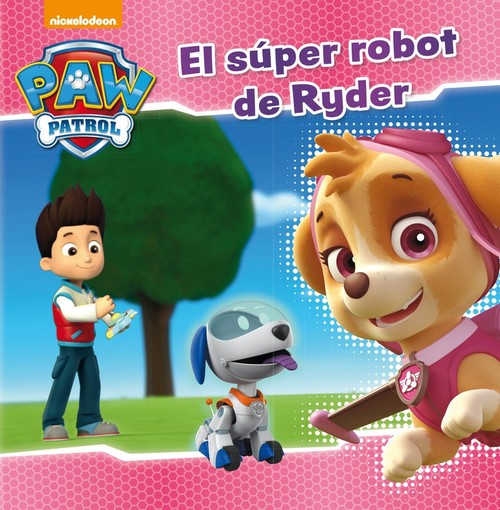 SUPER ROBOT DE RYDER,EL (PATRULLA CANINA)