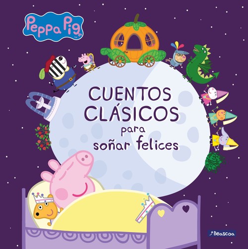 CUENTOS CLASICOS PARA SOAR FELICES (PEPPA PIG. PRIMERAS LE