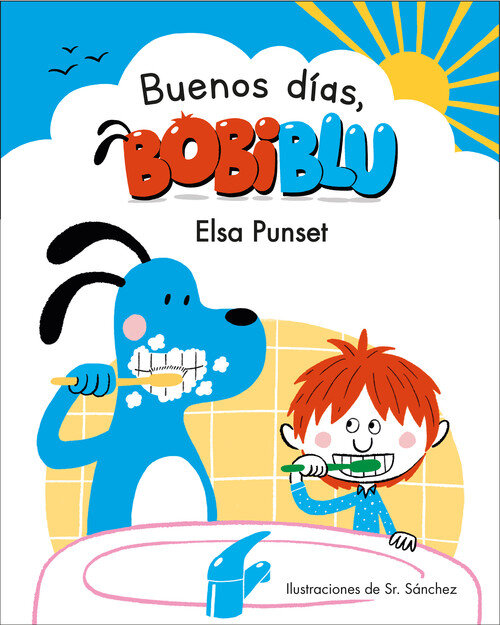 BUENOS DIAS, BOBIBLU!