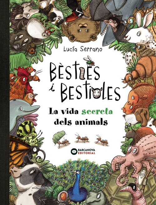 BESTIES I BESTIOLES, LA VIDA SECRETA DELS ANIMALS