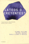 ATEOS O CREYENTES?