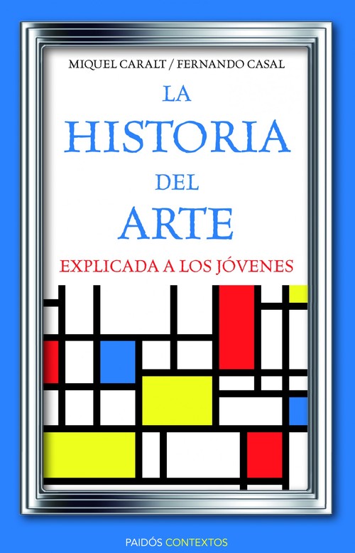HISTORIA DEL ARTE EXPLICADA A LOS JOVENES, LA