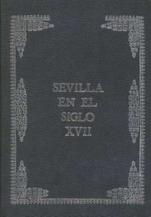 SEVILLA EN EL SIGLO XVII