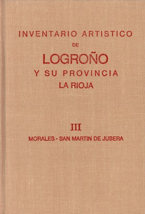 INVENTARIO ARTISTICO DE LOGROO Y SU PROVINCIA. TOMO III