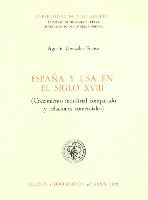 ESPAA Y U.S.A. EN EL SIGLO XVIII. (CRECIMIENTO INDUSTRIAL C
