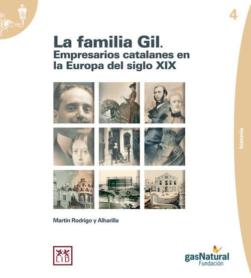 FAMILIA GIL. EMPRESARIOS CATALANES EN LA EUROPA DEL SIGLO XI