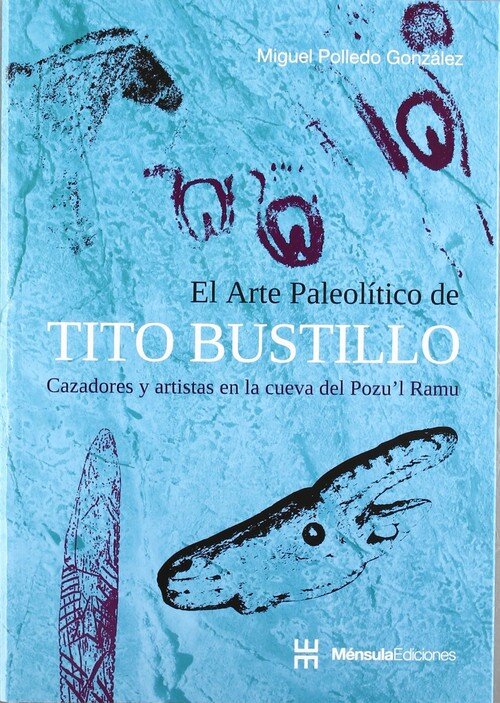 ARTE PALEOLITICO DE TITO BUSTILLO,EL