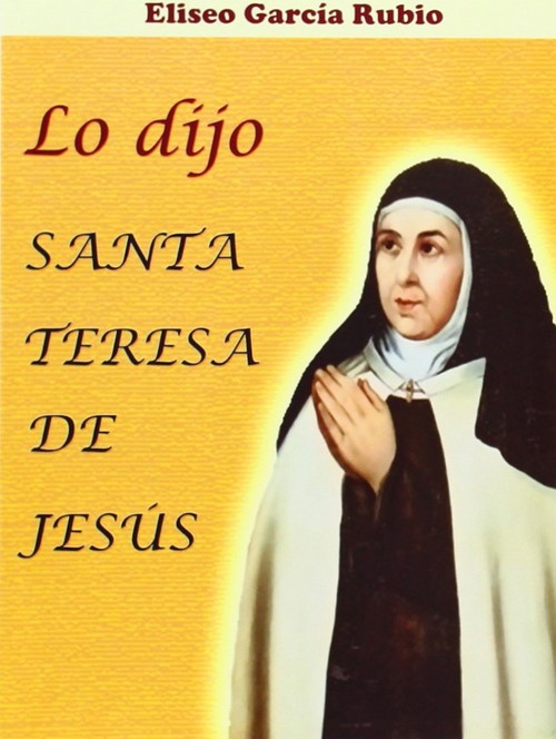 VIRGEN MARIA EN LA VIDA DE SANTA TERESA DE JESUS, LA