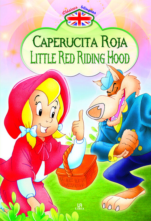 CAPERUCITA ROJA/LITTLE RED RIDING HOOD