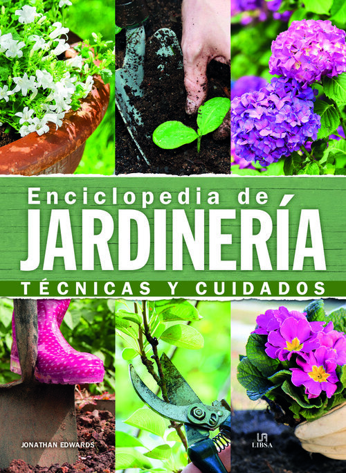 ENCICLOPEDIA DE JARDINERIA-TECNICAS Y CUIDADOS