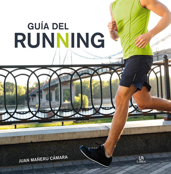 RUNNING-UNA GUIA PARA PREPARAR Y MEJORAR EL RENDIMIENTO EN