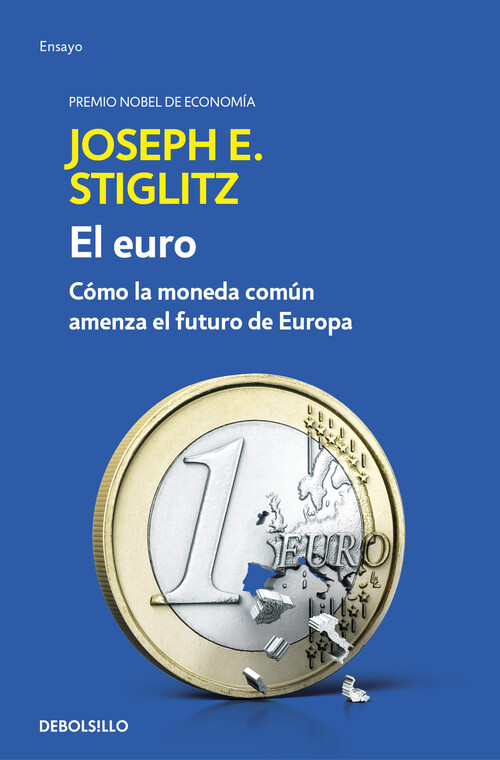 EURO , EL (COMO LA MONEDA COMUN AMENAZA EL FUTURO DE EUROPA