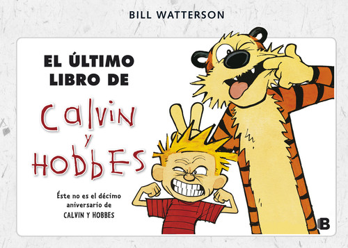 ULTIMO LIBRO DE CALVIN & HOBBES, EL