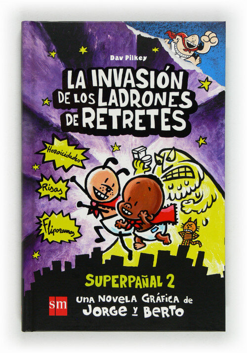 INVASION DE LOS LADRONES DE RETRETES.SUPERPAAL 2