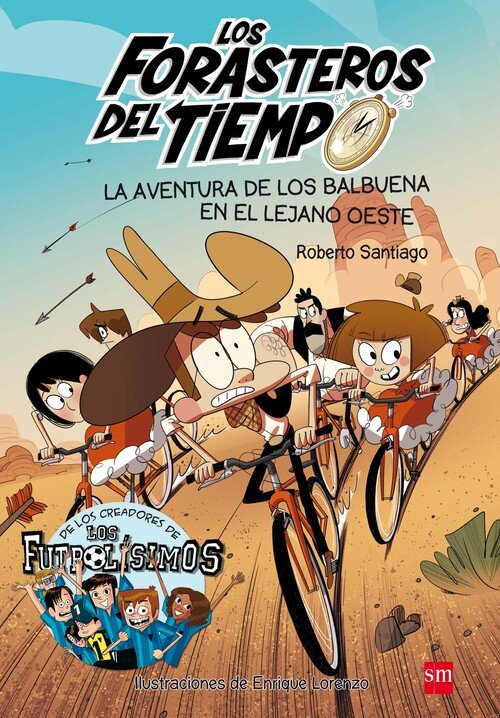 AVENTURA DE LOS BALBUENA EN EL LEJANO OESTE (FORASTEROS 1)