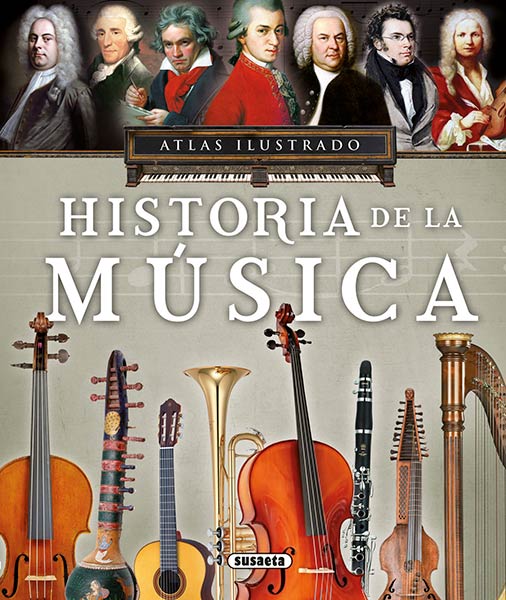ATLAS ILUSTRADO, HISTORIA DE LA MUSICA