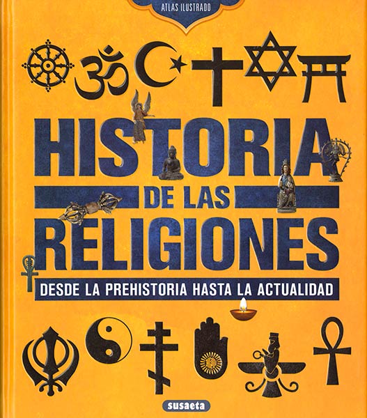 HISTORIA DE LAS RELIGIONES. DESDE LA PREHISTORIA HASTA LA AC