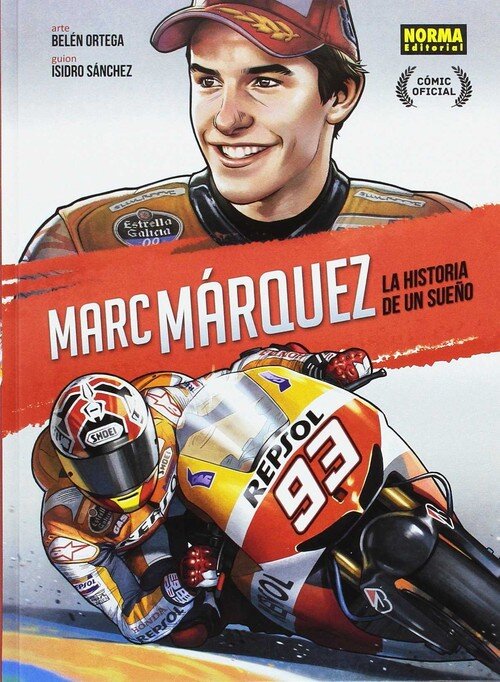 MARC MARQUEZ. THE STORY OF A DREAM