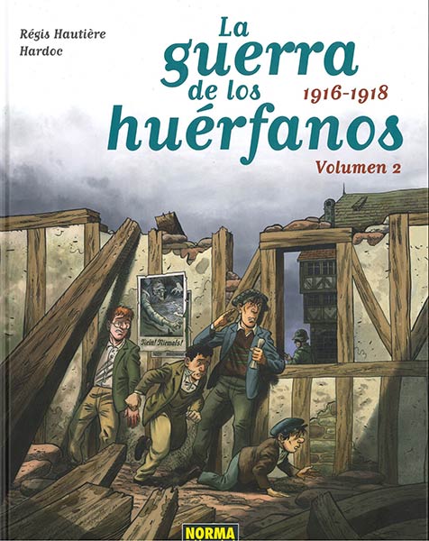 GUERRA DE LOS HUERFANOS. VOLUMEN 2: 1916-1918, LA