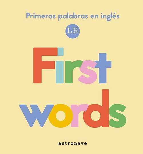FIRST WORDS PRIMERAS PALABRAS EN INGLES