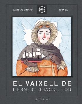 VAIXELL DE LERNEST SHACKLETON,EL