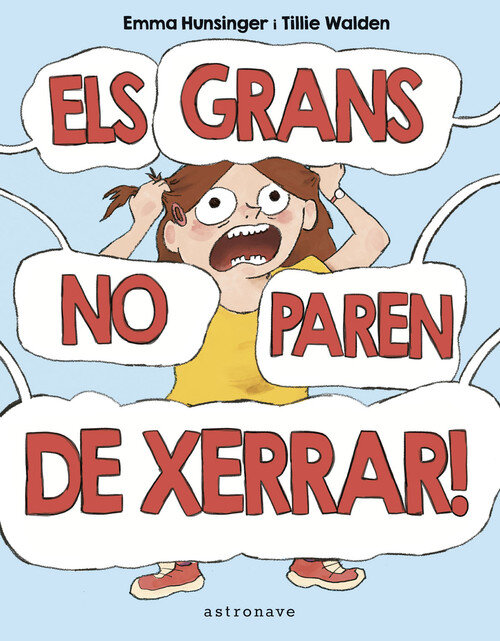 GRANS NO PAREN DE XERRAR!, ELS