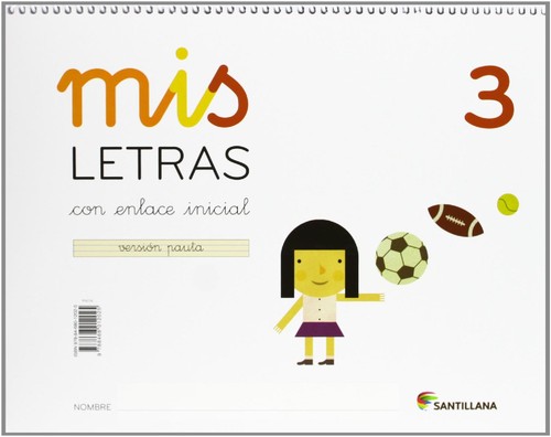 MIS LETRAS 3 (CUAD+CUENTO) 2013 LECTOESCRITURA
