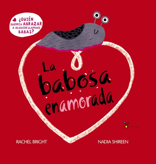 BABOSA ENAMORADA, LA