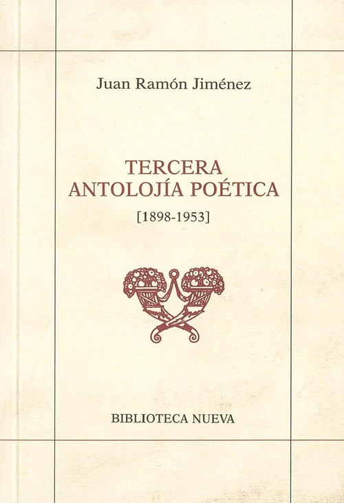 TERCERA ANTOLOGIA POETICA 1898-1953