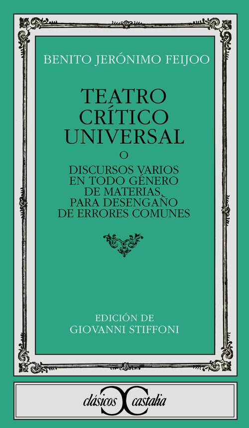 THEATRO CRITICO UNIVERSAL  DISCURSOS VARIOS EN TODO GENERO
