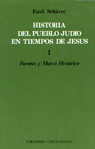 HISTORIA DEL PUEBLO JUDIO EN TIEMPOS DE JESUS - TOMO I