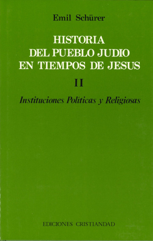 HISTORIA DEL PUEBLO JUDIO EN TIEMPOS DE JESUS - TOMO II