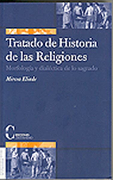 TRATADO DE HISTORIA DE LAS RELIGIONES (RUSTICA)