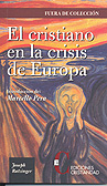 CRISTIANO EN LA CRISIS DE EUROPA, EL (RUSTICA)