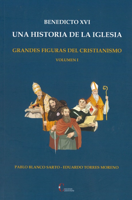 BENEDICTO XVI .UNA HISTORIA DE LA IGLESIA - TOMO 1 (RUSTICA)