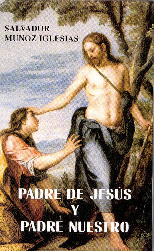 PADRE DE JESUS Y PADRE NUESTRO