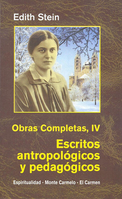 OBRAS COMPLETAS IV. ESCRITOS ANTROPOLOGICOS Y PEDAGOGICOS