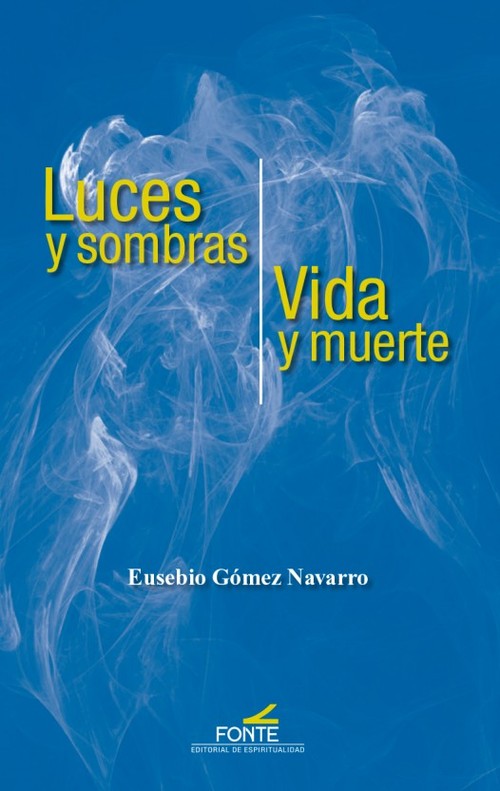 LUCES Y SOMBRAS-VIDA Y MUERTE