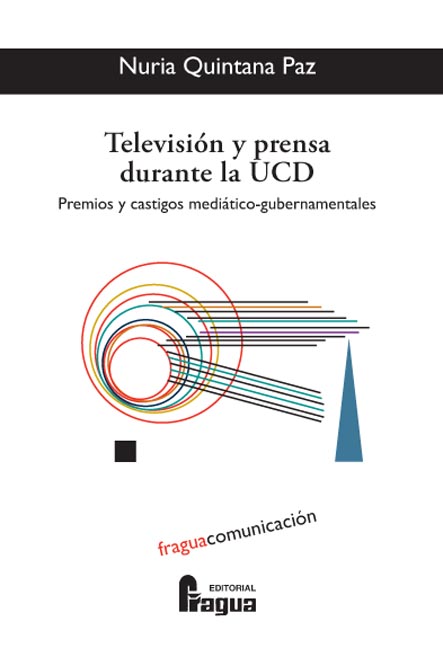 TELEVISION Y PRENSA DURANTE LA UCD