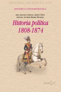 HISTORIA POLITICA, 1808-1874