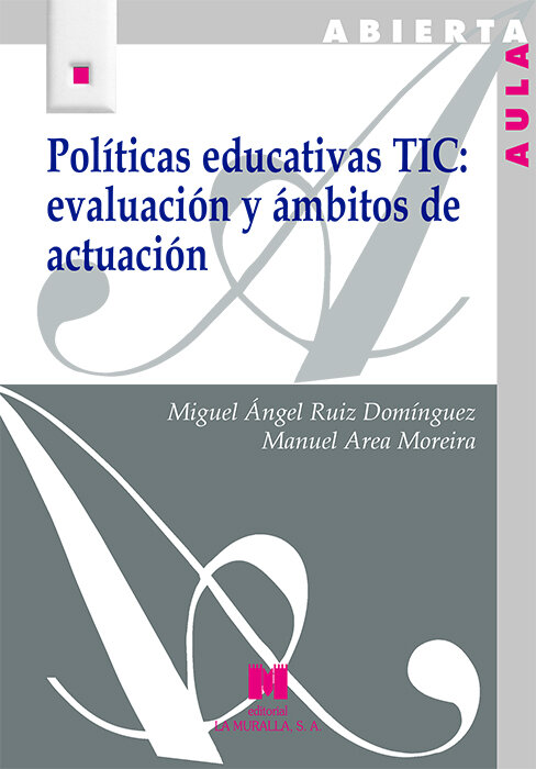 POLITICAS EDUCATIVAS TIC: EVALUACION Y AMBITOS DE ACTUACION