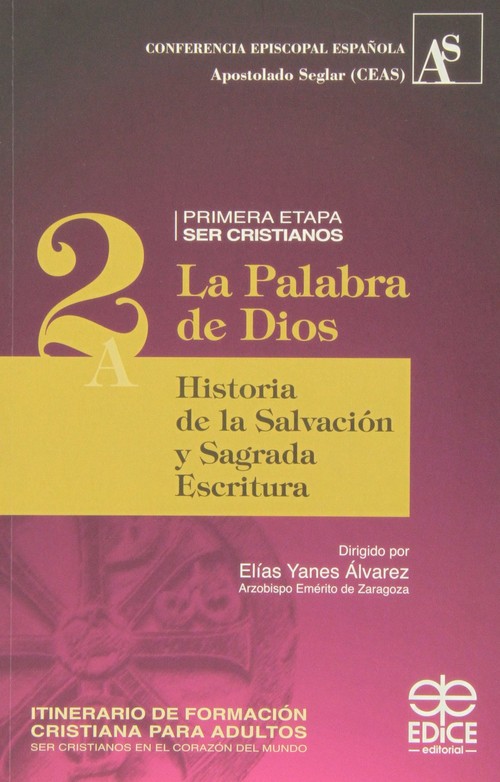 HISTORIA DE LA SALVACION Y SAGRADA ESCRITURA 2-LA PALABRA D