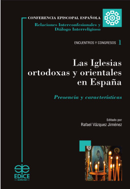 IGLESIAS ORTODOXAS Y ORIENTALES EN ESPAA, LAS