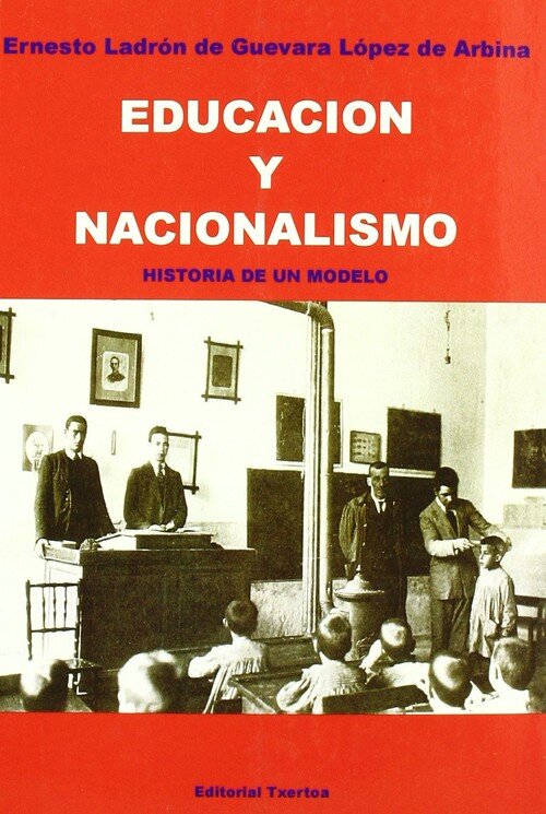 EDUCACION Y NACIONALISMO.HIST.DE UN MODE