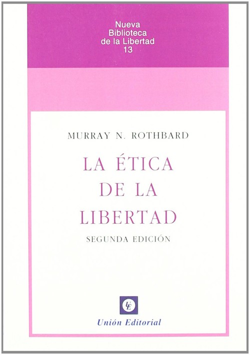 ETICA DE LA LIBERTAD (2 EDICION),LA