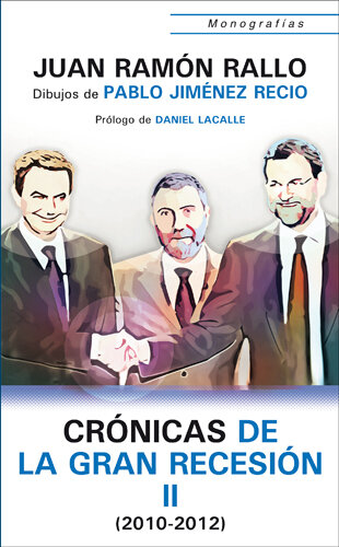 CRONICAS DE LA GRAN RECESION II 2010 2012