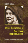 EDIHT STEIN. OBRAS COMPLETAS V. ESCRITOS ESPIRITUALES